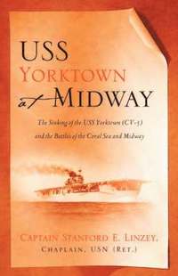 bokomslag USS Yorktown At Midway