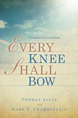 bokomslag Every Knee Shall Bow