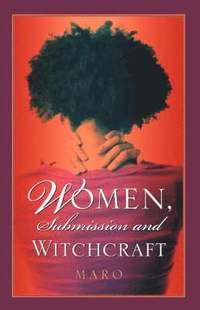 bokomslag Women, Submission and Witchcraft