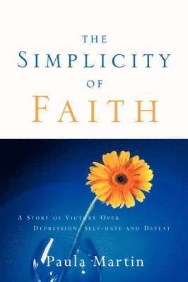 Paula Martin - Simplicity of Faith, Häftad