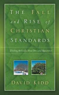 bokomslag The Fall and Rise of Christian Standards