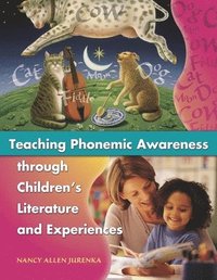 bokomslag Teaching Phonemic Awareness through Children's Literature and Experiences
