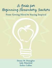 bokomslag A Guide for Beginning Elementary Teachers