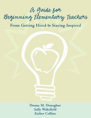 A Guide for Beginning Elementary Teachers 1