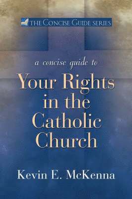 bokomslag Concise Guide to Your Rights in the Catholic Church