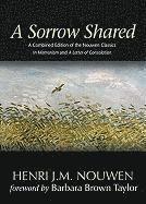 bokomslag A Sorrow Shared: A Combined Edition of the Nouwen Classics in Memoriam and a Letter of Consolation