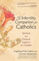 bokomslag The Infertility Companion for Catholics