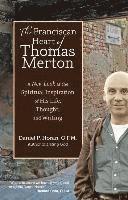 Daniel P. Horan, Daniel P Horan - Franciscan Heart of Thomas Merton, Häftad