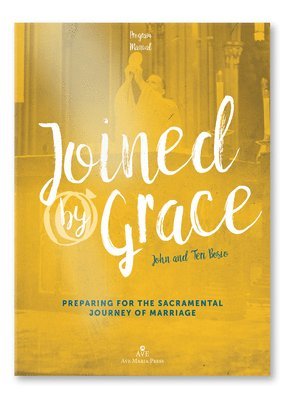 John Bosio, Teri Bosio - Joined by Grace Program Manual, Häftad