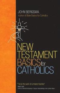 bokomslag New Testament Basics for Catholics