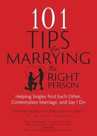 bokomslag 101 Tips for Marrying the Right Person