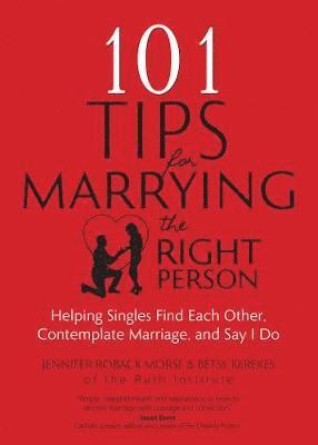 101 Tips for Marrying the Right Person 1