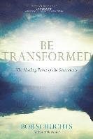 Be Transformed 1