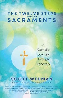 bokomslag Twelve Steps and the Sacraments