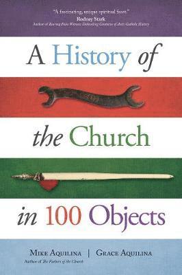 History of the Church in 100 Objects