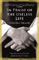 bokomslag In Praise of the Useless Life