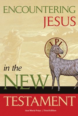 Encountering Jesus in the New Testament 1