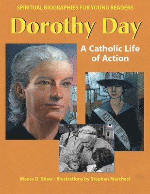 Maura D. Shaw - Dorothy Day, Inbunden