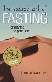 bokomslag The Sacred Art of Fasting