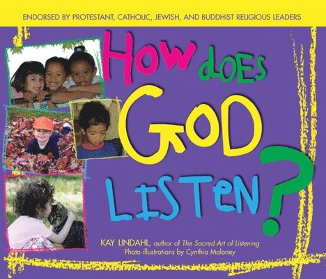 Kay Lindahl - How Does God Listen?, Häftad