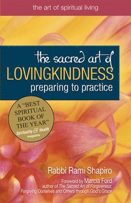 Rabbi Rami Shapiro - Sacred Art of Lovingkindness, Häftad