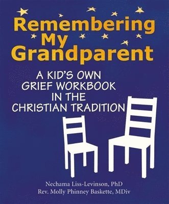 bokomslag Remembering My Grandparent: A Kid's Own Grief Workbook in the Christian Tradition