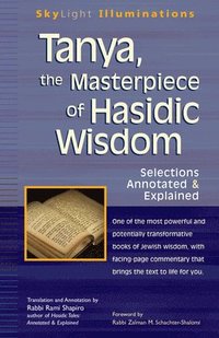 bokomslag Tanya, the Masterpeice of Hasidic Wisdom