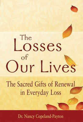 Losses of Our Lives 1