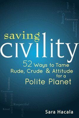 Sara Hacala - Saving Civility, Häftad