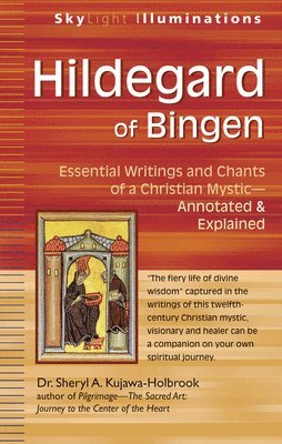 bokomslag Hildegard of Bingen: Essential Writings and Chants of a Christian Mystic--Annotated & Explained