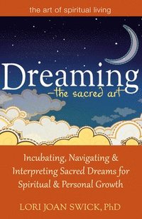 bokomslag Dreaming - the Sacred Art