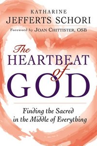 bokomslag The Heartbeat of God