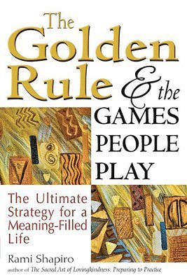 The Golden Rule and the Games People Play 1