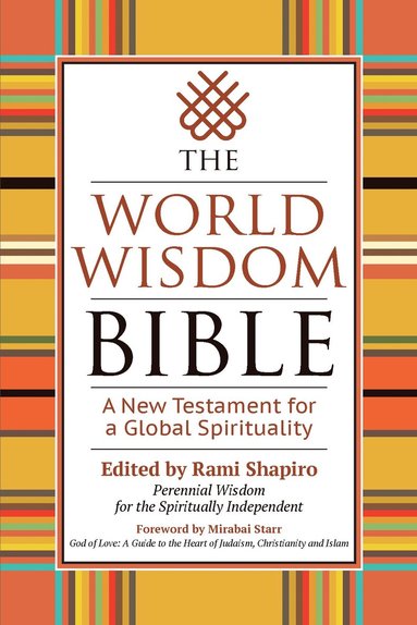 Rabbi Rami Shapiro - World Wisdom Bible, Häftad