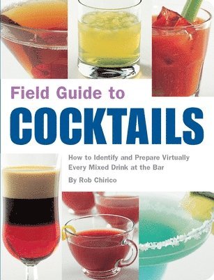 Field Guide to Cocktails 1