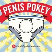 Christopher Behrens - Penis Pokey, Inbunden
