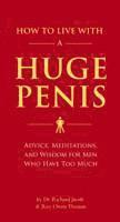 How to Live with a Huge Penis 1