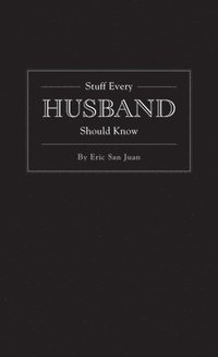 bokomslag Stuff Every Husband Should Know