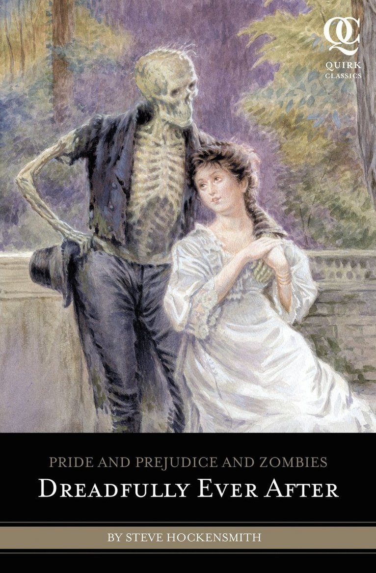 Pride and Prejudice and Zombies: Dreadfully Ever After 1