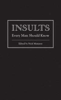 bokomslag Insults Every Man Should Know