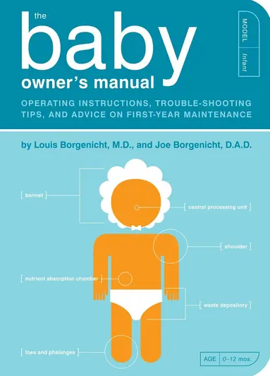 Louis Borgenicht, Joe Borgenicht - Baby Owner's Manual, Häftad