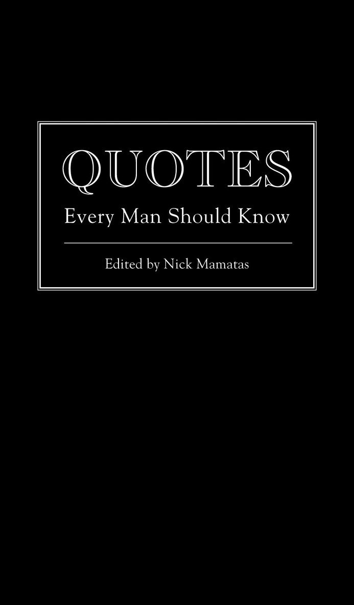 Quotes Every Man Should Know