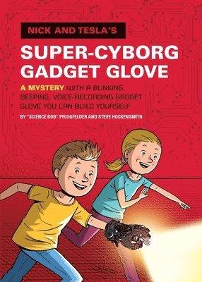 bokomslag Nick and Tesla's Super-Cyborg Gadget Glove