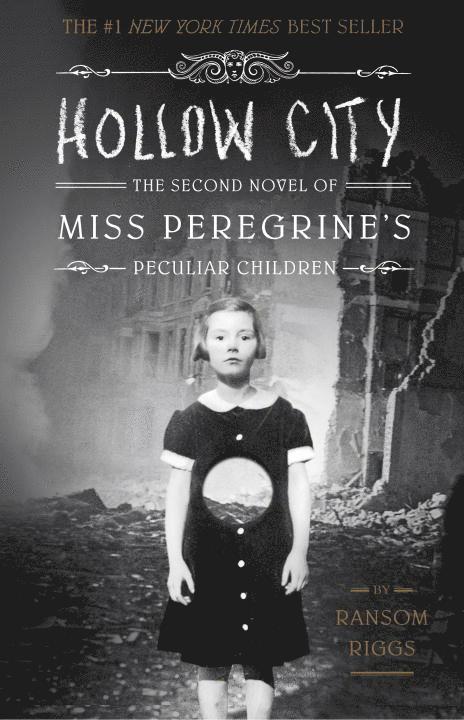Hollow City: The Second Novel of Miss Peregrine's Children 1