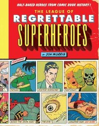 bokomslag The League of Regrettable Superheroes