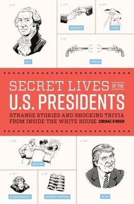 Cormac O'Brien - O'Brien, C: Secret Lives of the U.S. Presidents, Häftad