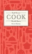 Stuff Every Cook Should Know 1