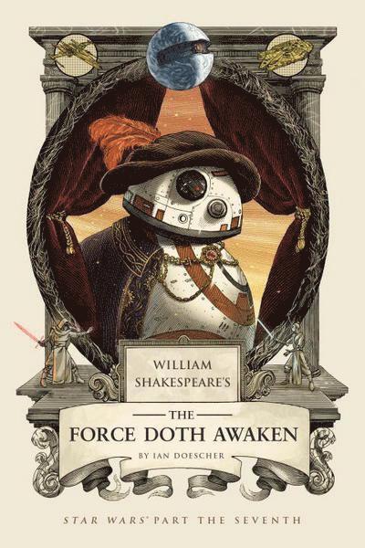Ian Doescher - Doescher, I: William Shakespeare's The Force Doth Awaken, Inbunden