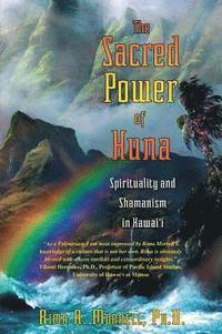 bokomslag The Sacred Power of Huna