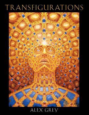 Alex Grey - Transfigurations, Häftad
